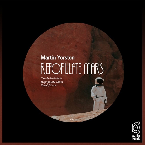 Martin Yorston - Repopulate Mars [EST592]